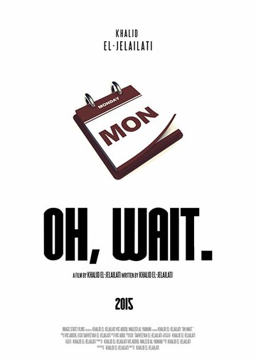 Oh, Wait (2015)